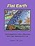 Flat Earth; Investigations Into a Massive 500-Year Heliocentric Lie (Color Book 1)