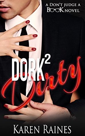 Dork To Dirty (Don't Judge A Book #1)