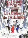 Les Enfants de l'Atlantide (Les Enfants de l'Atlantide, #1-2)