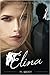 Elina (Blaze of Glory Companion Books, #1)