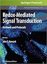 Redox-Mediated Signal Transduction: Methods and Protocols (Methods in Molecular Biology, 476)
