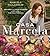 Casa Marcela: Recipes and Food Stories of My Life in the Californias