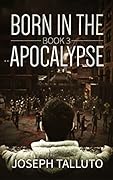 Born In The Apocalypse 3: Jericho