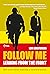 Follow Me: Leading From The...