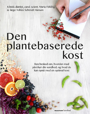 Den plantebaserede kost (Paperback)