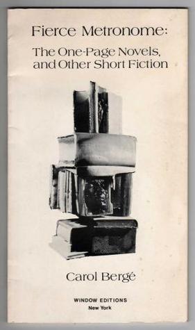 Fierce Metronome: The One-Page Novels and Other Short Fiction (Paperback)