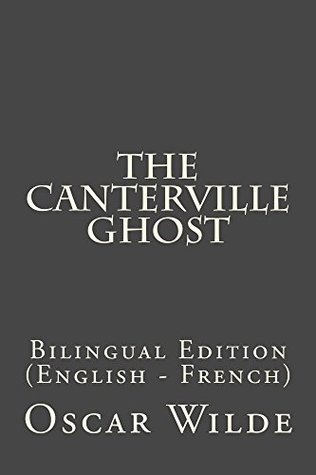 The Canterville Ghost: Bilingual Edition
