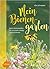 Mein Bienengarten: Bunte Bienenweiden für Hummeln, Honig- und Wildbienen