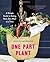 One Part Plant: A Simple Guide to Eating Real, One Meal at a Time