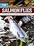 Top Salmon Flies: stories and fly patterns from great anglers