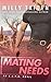Mating Needs (A.L.F.A., #2) by Milly Taiden