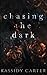 Chasing the Dark