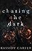 Chasing the Dark
