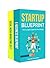 Startup Blueprint: The Complete Guide for New Startup