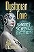 Dystopian Love: Short Science Fiction by Jay O'Connell