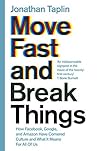Move Fast and Bre...