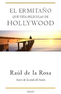 El  Ermitaño que veia peliculas de Hollywood