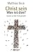 Christ sein – was ist das?:...