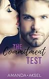 The Commitment Test by Amanda Aksel