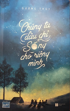 Chúng ta đâu chỉ sống cho riêng mình (Paperback)