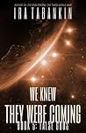 We Knew They Were...