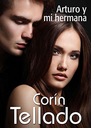 Arturo y mi hermana (Kindle Edition)