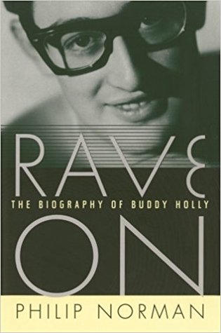 Rave On: The Biography of Buddy Holly