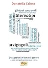 Stereotipi e arzigogoli: Divagazioni in tema di genere