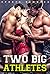 Two Big Athletes