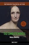 Mary Shelley: The Complete Novels (The Greatest Writers of All Time)