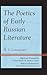 The Poetics of Early Russian Literature