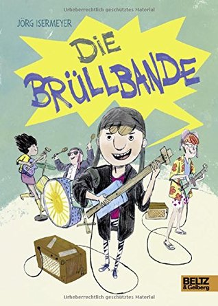 Die Brüllbande