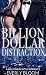 Billion Dollar Distraction