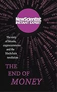 The End of Money: The story of bitcoin, cryptocurrencies and the blockchain revolution
