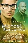Michael, Reinvented by Diana Copland