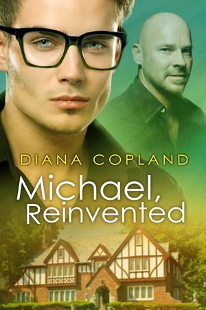 Michael, Reinvented (Delta Restorations, #2)