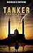Tanker (A Tim Burr Thriller Book 1)