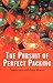 The Pursuit of Perfect Packing