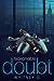 Reasonable Doubt: Bonus Scenes (Reasonable Doubt, #3.5)