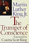 The Trumpet of Conscience by Martin Luther King Jr.