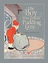 The Boy Who Lived In Pudding Lane by Sarah Addington The Boy Who Lived In Pudding Lane by Sarah Addington