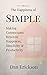 The Happiness Of Simple by Dan Erickson