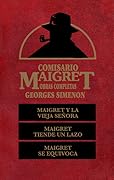 Comisario Maigret: Maigret y la vieja señora. Maigret tiende un lazo. Maigret se equivoca
