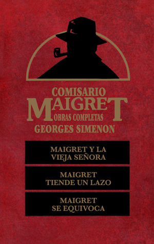 Comisario Maigret: Maigret y la vieja señora. Maigret tiende un lazo. Maigret se equivoca (Hardcover)