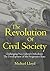The Revolution of Civil Soc...