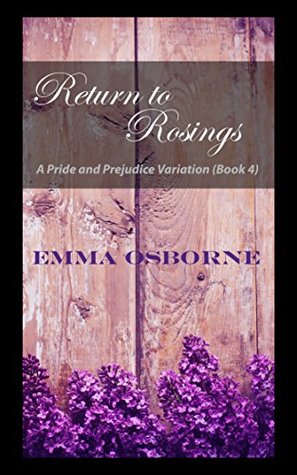 Return to Rosings: A Pride and Prejudice Variation (Passage to Pemberley #4)