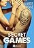 Secret Games – L’intégrale (French Edition)