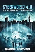 CyberWorld 4.0: The Secrets Of Yonderwood