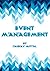 EVENT MANAGEMENT: Ultimate Guide To Successful Meetings, Corporate Events, Conferences,Management & Marketing For Successful Events: Become an event planning pro & create a successful event series