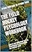 The Field Hockey Psychology Workbook: How to Use Advanced Sports Psychology to Succeed on the Hockey Field